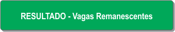Resultado - Vagas Remanescentes.png